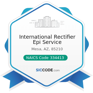 International Rectifier Epi Service - NAICS Code 334413 - Semiconductor and Related Device...