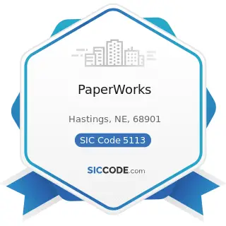 PaperWorks - SIC Code 5113 - Industrial and Personal Service Paper