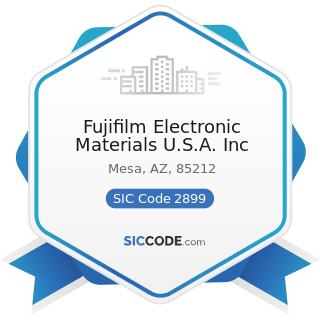 Fujifilm Electronic Materials U.S.A. Inc - SIC Code 2899 - Chemicals and Chemical Preparations,...