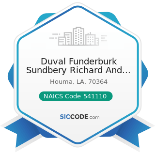 Duval Funderburk Sundbery Richard And Watkins A Professional Law Corp - NAICS Code 541110 -...