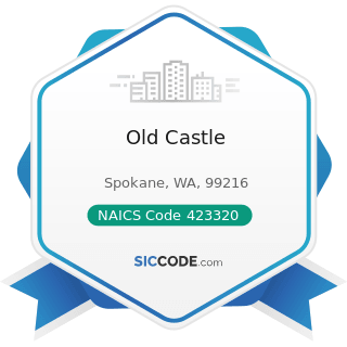 Old Castle - NAICS Code 423320 - Brick, Stone, and Related Construction Material Merchant...