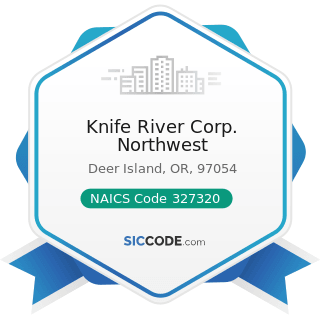 Knife River Corp. Northwest - NAICS Code 327320 - Ready-Mix Concrete Manufacturing