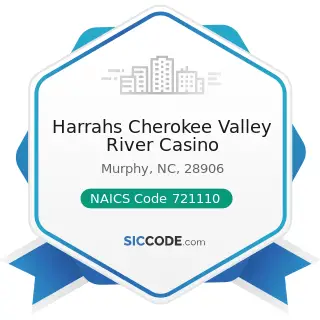 Harrahs Cherokee Valley River Casino - NAICS Code 721110 - Hotels (except Casino Hotels) and...