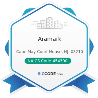 Aramark - NAICS Code 454390 - Other Direct Selling Establishments