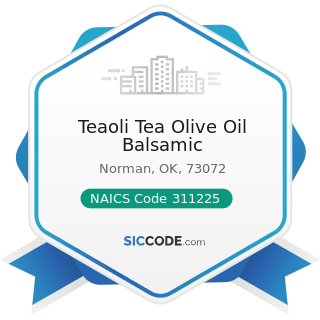 Teaoli Tea Olive Oil Balsamic - NAICS Code 311225 - Fats and Oils Refining and Blending