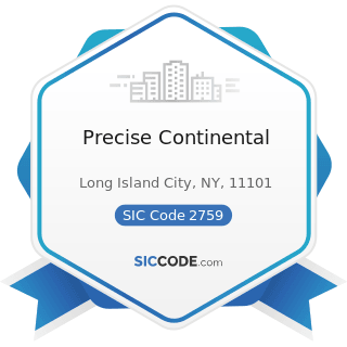 Precise Continental - SIC Code 2759 - Commercial Printing, Not Elsewhere Classified