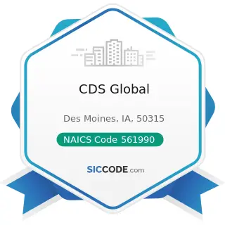 CDS Global - NAICS Code 561990 - All Other Support Services