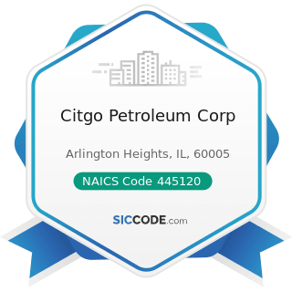 Citgo Petroleum Corp - NAICS Code 445120 - Convenience Stores