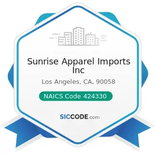 Sunrise Apparel Imports Inc - NAICS Code 424330 - Women's, Children's, and Infants' Clothing and...