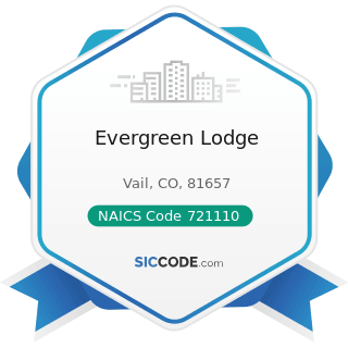 Evergreen Lodge - NAICS Code 721110 - Hotels (except Casino Hotels) and Motels