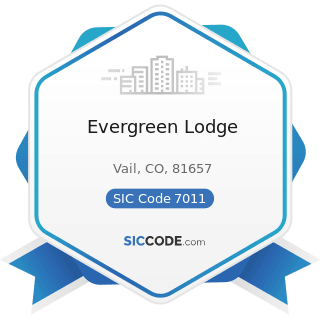 Evergreen Lodge - SIC Code 7011 - Hotels and Motels