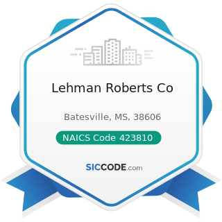 Lehman Roberts Co - NAICS Code 423810 - Construction and Mining (except Oil Well) Machinery and...