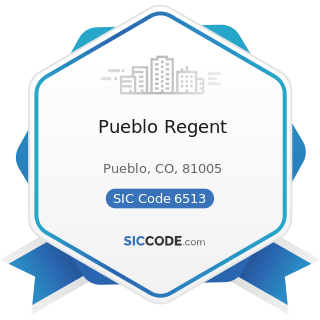 Pueblo Regent - SIC Code 6513 - Operators of Apartment Buildings