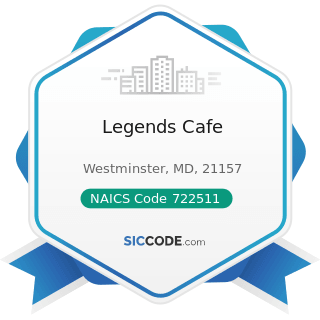 Legends Cafe - NAICS Code 722511 - Full-Service Restaurants