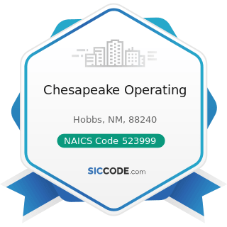 Chesapeake Operating - NAICS Code 523999 - Miscellaneous Financial Investment Activities