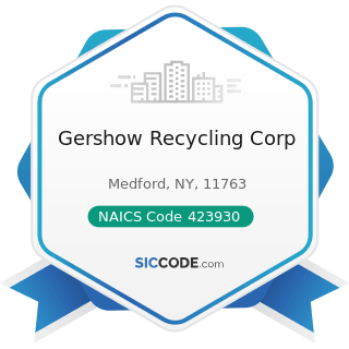 Gershow Recycling Corp - NAICS Code 423930 - Recyclable Material Merchant Wholesalers