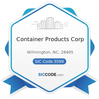 Container Products Corp - SIC Code 3599 - Industrial and Commercial Machinery and Equipment, Not...