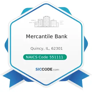 Mercantile Bank - NAICS Code 551111 - Offices of Bank Holding Companies