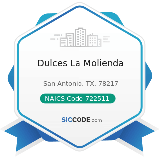 Dulces La Molienda - NAICS Code 722511 - Full-Service Restaurants