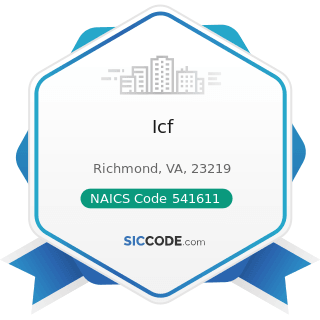 Icf - NAICS Code 541611 - Administrative Management and General Management Consulting Services