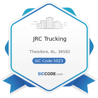 JRC Trucking - SIC Code 5023 - Home Furnishings