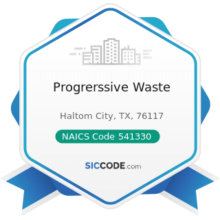 Progrerssive Waste - NAICS Code 541330 - Engineering Services