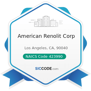 American Renolit Corp - NAICS Code 423990 - Other Miscellaneous Durable Goods Merchant...