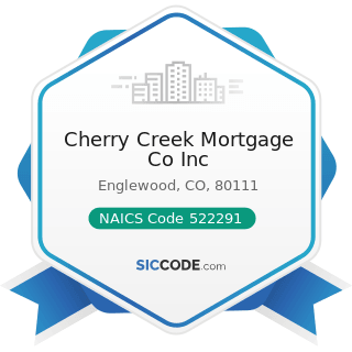 Cherry Creek Mortgage Co Inc - NAICS Code 522291 - Consumer Lending