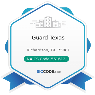 Guard Texas - NAICS Code 561612 - Security Guards and Patrol Services
