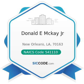 Donald E Mckay Jr - NAICS Code 541110 - Offices of Lawyers