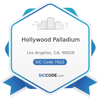 Hollywood Palladium - SIC Code 7922 - Theatrical Producers (except Motion Picture) and...