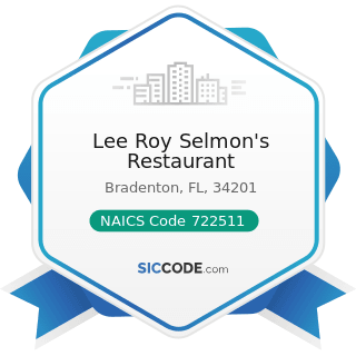 Lee Roy Selmon's Restaurant - NAICS Code 722511 - Full-Service Restaurants