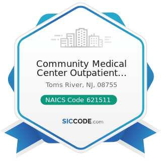 Community Medical Center Outpatient Laboratory Facilities - NAICS Code 621511 - Medical...