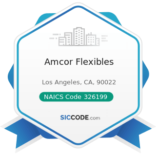 Amcor Flexibles - NAICS Code 326199 - All Other Plastics Product Manufacturing