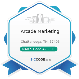 Arcade Marketing - NAICS Code 423850 - Service Establishment Equipment and Supplies Merchant...