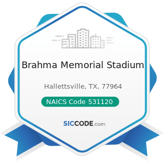 Brahma Memorial Stadium - NAICS Code 531120 - Lessors of Nonresidential Buildings (except...