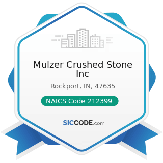 Mulzer Crushed Stone Inc - NAICS Code 212399 - All Other Nonmetallic Mineral Mining