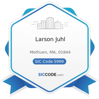Larson Juhl - SIC Code 5999 - Miscellaneous Retail Stores, Not Elsewhere Classified