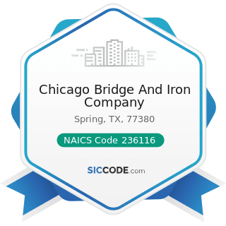 Chicago Bridge And Iron Company - NAICS Code 236116 - New Multifamily Housing Construction...