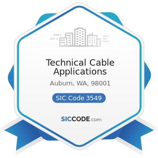 Technical Cable Applications - SIC Code 3549 - Metalworking Machinery, Not Elsewhere Classified