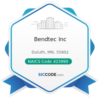 Bendtec Inc - NAICS Code 423990 - Other Miscellaneous Durable Goods Merchant Wholesalers