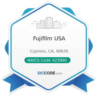 Fujifilm USA - NAICS Code 423990 - Other Miscellaneous Durable Goods Merchant Wholesalers