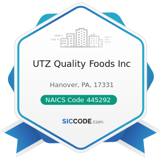 UTZ Quality Foods Inc - NAICS Code 445292 - Confectionery and Nut Retailers