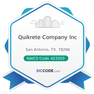 Quikrete Company Inc - NAICS Code 423320 - Brick, Stone, and Related Construction Material...