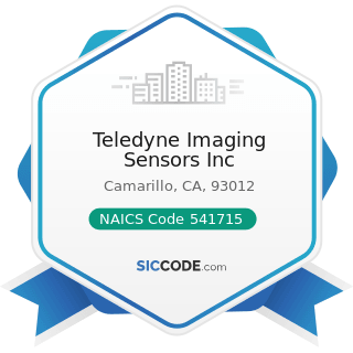 Teledyne Imaging Sensors Inc - NAICS Code 541715 - Research and Development in the Physical,...