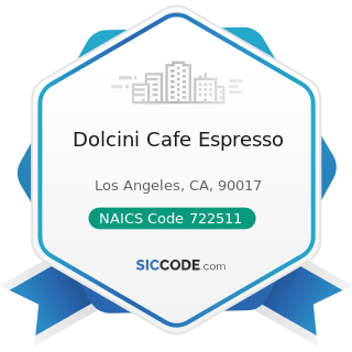 Dolcini Cafe Espresso - NAICS Code 722511 - Full-Service Restaurants