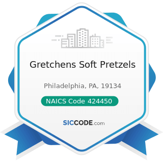 Gretchens Soft Pretzels - NAICS Code 424450 - Confectionery Merchant Wholesalers
