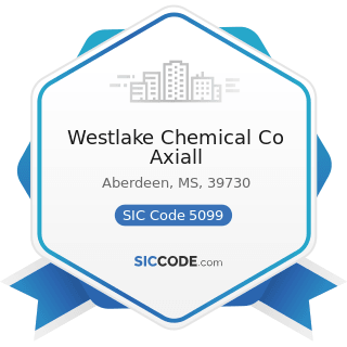 Westlake Chemical Co Axiall - SIC Code 5099 - Durable Goods, Not Elsewhere Classified