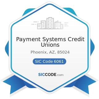 Payment Systems Credit Unions - SIC Code 6061 - Credit Unions, Federally Chartered