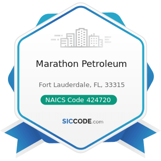 Marathon Petroleum - NAICS Code 424720 - Petroleum and Petroleum Products Merchant Wholesalers...